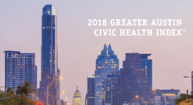 2018 Greater Austin Civic Health Index